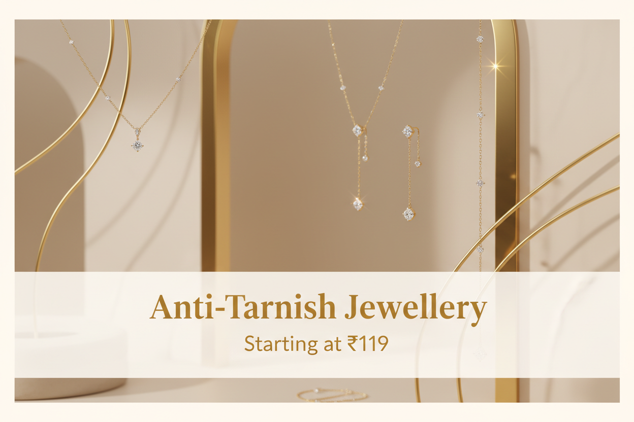 Anti-Tarnish Jewellery ₹119 Hero Banner